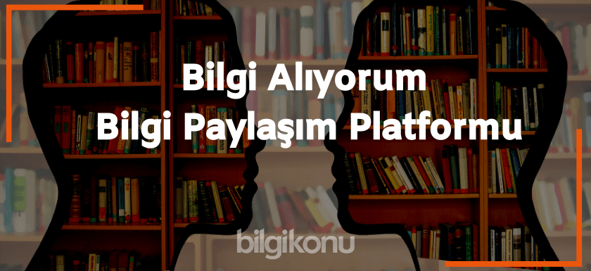 Bilgi Aliyorum Bilgi Paylasim Platformu 1