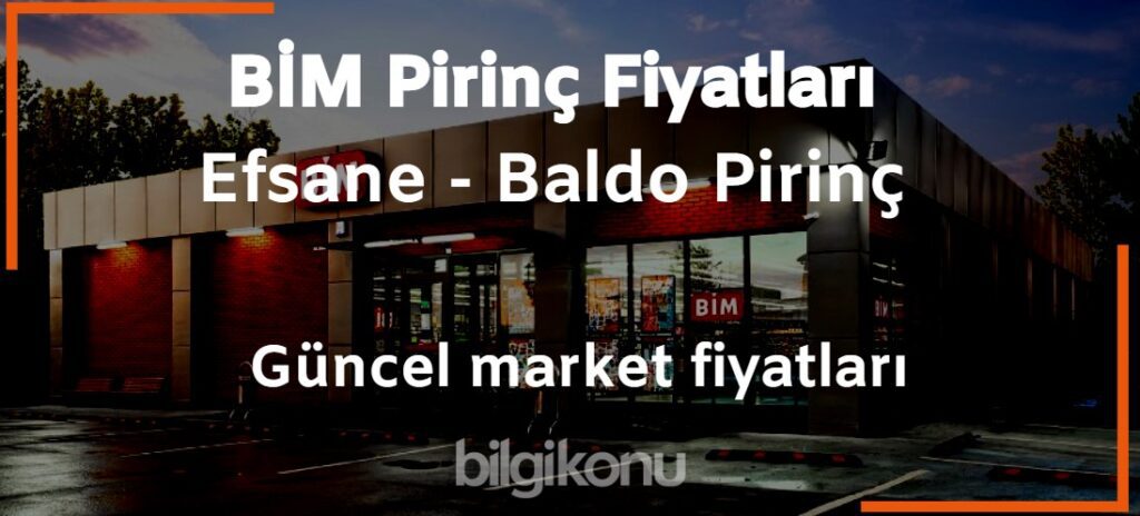 BIM Pirinc Fiyati 2023